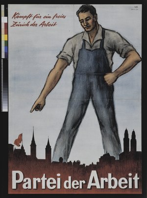 "Kampf für ein freies Zürich der Arbeit - Partei der Arbeit" - Dessin: Un travailleur surdimensionné se dresse au-dessus de la silhouette rouge de Zurich et pointe vers un drapeau rouge; 1946.