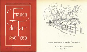 Premiere page du magazine "Frauen der Tat 1850-1950" et de l'article "Erlebte Wandlungen in sozialer Frauenarbeit" de Marta von Meyenburg. Source: von Meyenburg, Marta: Erlebte Wandlungen in sozialer Frauenarbeit, in: Büttiker, C. (Hg.): Frauen der Tat. 1850-1950. Aarau: H. R. Sauerländer & Co. 1951, S. 106-126.