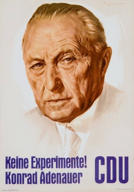 Affiche de la campagne politique de l’Union chrétienne-démocrate d’Allemagne (CDU), 1957. Source : 1000Dokumente.