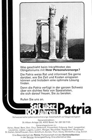 Réclame "100 années PATRIA". Source: ISSA (1983) La Sécurité sociale en question: retour aux sources – la solidarité helvétique – entre le bien et le mieux (XXIe Assemblée générale de l’AISS; Genève, 3-13 octobre).