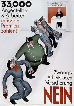 Non à l'assurance-chomage obligatoire. Affiche, 1926, Zürich. Source: Plakatsammlung, Museum für Gestaltung Zürich.
